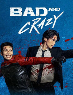 Bad And Crazy
